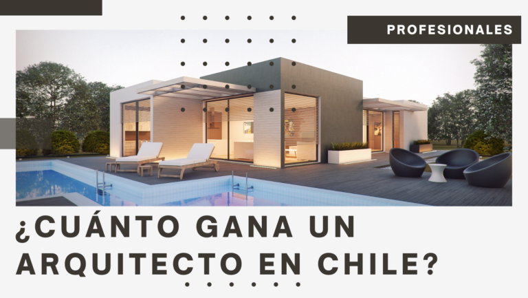 ¿Cuánto gana un arquitecto en Chile?